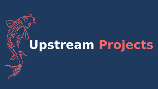 Home - Upstream Projects